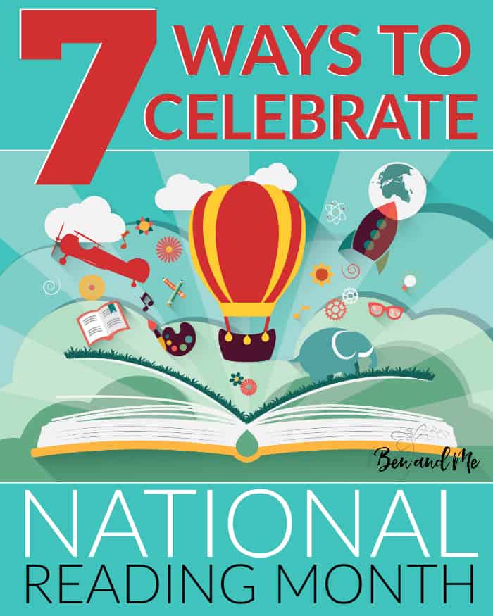 7 Ways To Celebrate National Reading Month Ben And Me 7 Ways To Celebrate National Reading Month Ben And Me